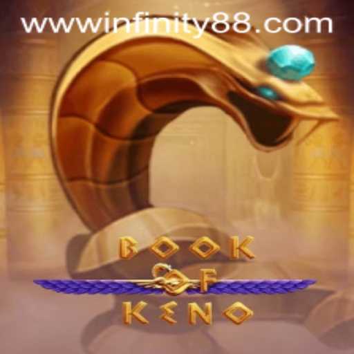 Exploring BookOfKeno: Unveiling the Game Mechanics and Strategy Insights of INFINITY88
