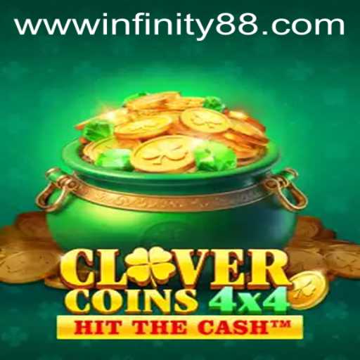 Unveiling CloverCoins4x4: A Dynamic Gaming Experience with INFINITY88