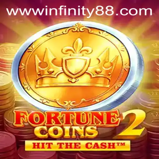 FortuneCoins2: The Ultimate Gaming Experience with INFINITY88